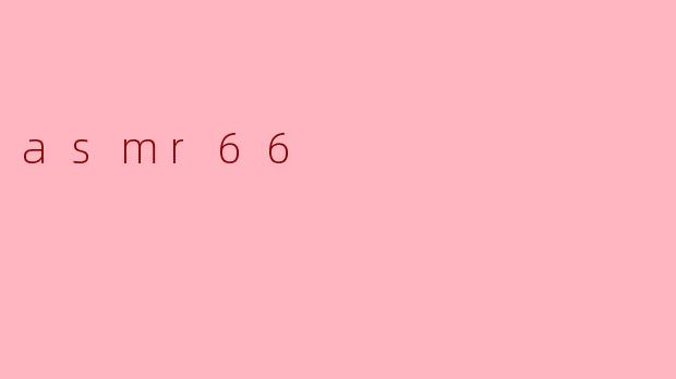 asmr66